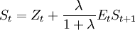 S_t=Z_t+/frac{/lambda}{1+/lambda}E_tS_{t+1}